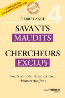 Savants Maudits - Chercheurs exclus - Tome 4