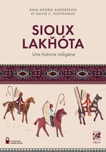 Sioux Lakhota - Une histoire indigène