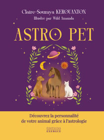 ASTRO PET - Découvrez la personnalité de votre animal grâce à l'astrologie