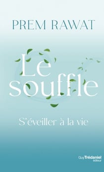 Le souffle - S'éveiller à la vie