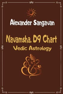 Navamsha. D9 Chart. Vedic Astrology - Vedic Astrologers Library