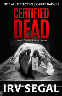 Certified Dead - JAKE COOPER crime thrillers, #3