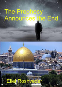 The Prophecy Announces the End - Prophecies and Kabbalah, #15