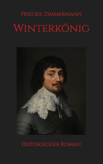 Winterkönig - Historischer Roman