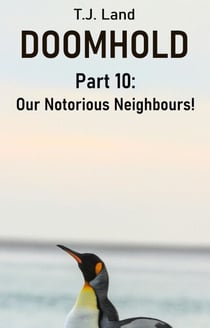 DOOMHOLD! Part 10: Our Notorious Neighbours! - DOOMHOLD!, #12