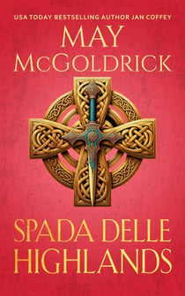 Spada delle Highlands - La Trilogia Royal Highlander, #3