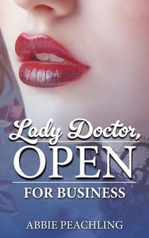 Lady Doctor, Open for Business - Open for Business, #1
