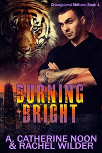 Burning Bright - Chicagoland Shifters, #1