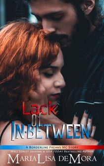 Lack of In-between - Borderline Freaks MC, #3