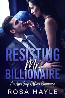 Resisting Mr. Billionaire - The Calloway Billionaire  Capital Series, #2