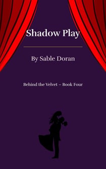 Shadow Play - Behind the Velvet, #4