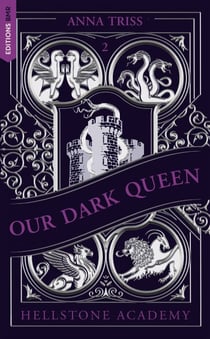 Hellstone Academy, Tome 2 : Our Dark Queen