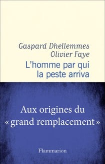 L'homme par qui la peste arriva