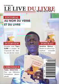 Le live du livre magazine n°008 : La francophonie décomplexée - Mars, 2026 - Plongez au cœur de la vitalité littéraire contemporaine avec ce numéro exceptionnel du magazine Le live du livre.