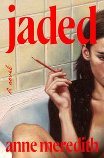 Jaded - A Novel
