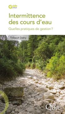 Intermittence des cours d’eau - Quelles pratiques de gestion ?