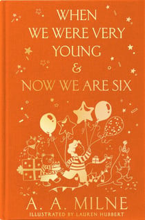 When We Were Very Young & Now We Are Six