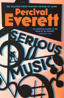 Serious Music - The New Novel From The Pulitzer Prize-Winning Author of James