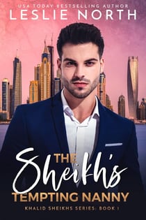 The Sheikh’s Tempting Nanny - Khalid Sheikh Series, #1