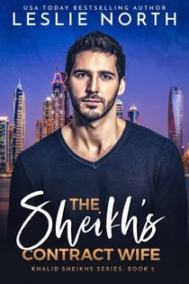 The Sheikh’s Contract Wife - Khalid Sheikh Series, #2