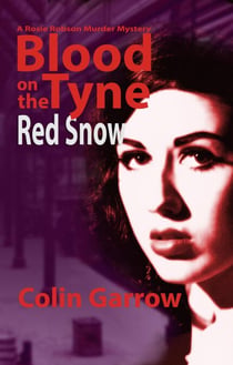 Blood on the Tyne: Red Snow - Blood on the Tyne, #3