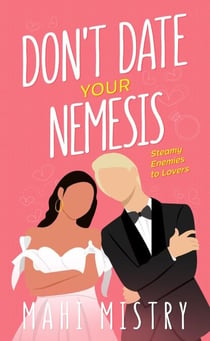 Don't Date Your Nemesis - The Unfolding Duet, #3