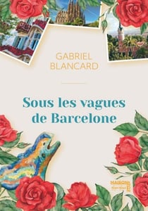 Sous les vagues de Barcelone
