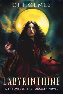 Labyrinthine - Thrones of the Forsaken, #1