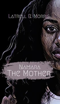 Namara: The Mother - Namara, #1