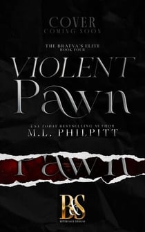 Violent Pawn - The Bratva's Elite, #4
