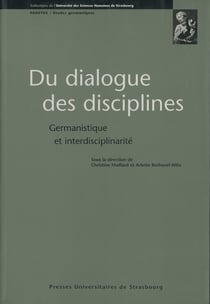 Du dialogue des disciplines - Germanistique et interdisciplinarité