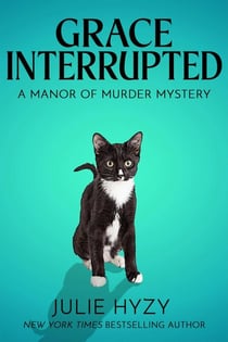 Grace Interrupted - Manor of Murder Mysteries, #2