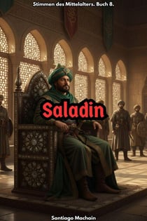 Saladin - Stimmen des Mittelalters, #8