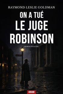 On a Tué le Juge Robinson - Un Polar Noir où une Petite Ville Cache ses Crimes