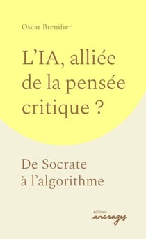 L'IA, alliée de la pensée critique ? - De Socrate à l'algorithme