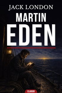 Martin Eden - Amour et Ambition dans un Drame Social Poignant