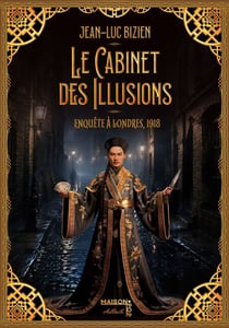 Le cabinet des illusions (Tome 3) Enquête à Londres, 1918