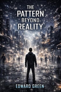 The Pattern Beyond Reality - Ashfall Trilogy, #3