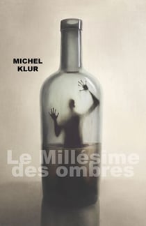 Le Millésime des ombres
