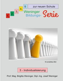 1, 2, 3, 4, 5 zur neuen Schule - 3 - Individualisierung