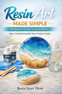 Resin Art Made Simple - Resin  Art, #1