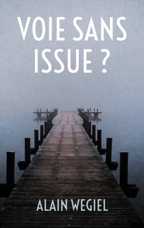 Voie sans issue ?