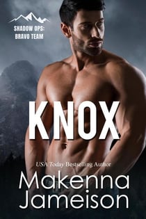 Knox - Shadow Ops: Bravo Team, #2