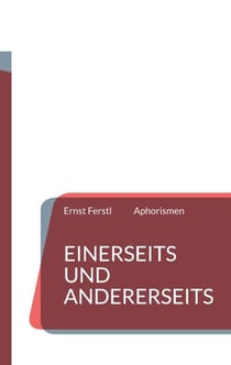 Einerseits und andererseits - Aphorismen