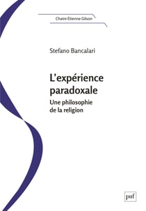 L'expérience paradoxale : Une philosophie de la religion