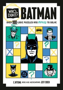 Who Dun It? Batman - Over 100 Logic Puzzles and Riddles to Solve