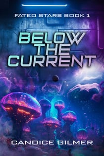 Below The Current - Fated Stars, #1