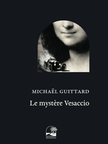 Le mystère Vesaccio