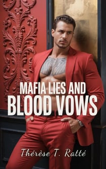 Mafia Lies and Blood Vows - Mafia thrillers with surprising twists, #1