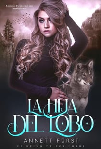 La Hija del Lobo - El Reino de los Lobos, #3